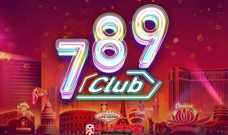 Tổng quan sân chơi 789 Club