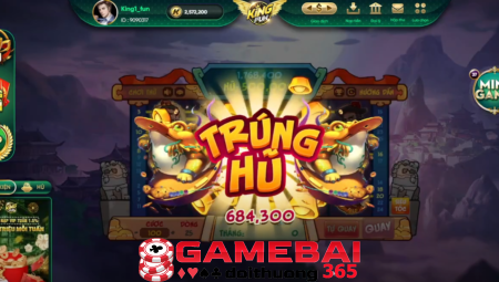 Nổ hũ King Fun – Cơ hội trúng Jackpot cực lớn